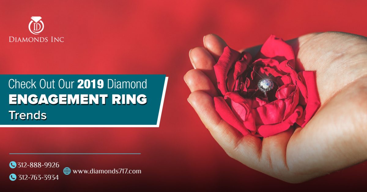 Check Out Our 2019 Diamond Engagement Ring Trends